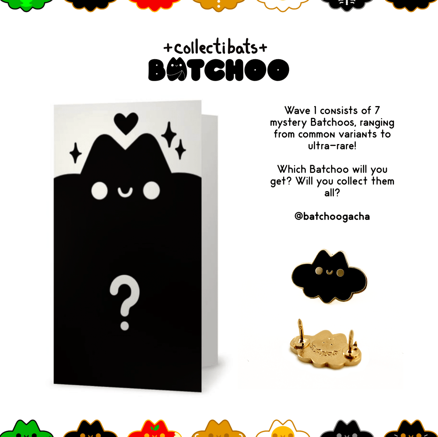 Batchoo Wave 1 Mystery Pins!